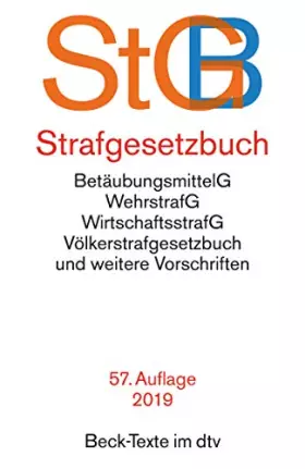 Couverture du produit · StGB Strafgesetzbuch : BetäubungsmittelG, WehrstrafG, WirtschaftsstrafG, Völkerstrafgesetzbuch und weitere Vorschriften