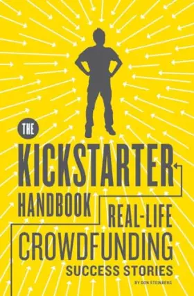 Couverture du produit · The Kickstarter Handbook: Real-Life Crowdfunding Success Stories