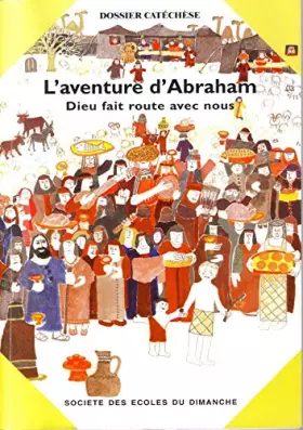 Couverture du produit · L'aventure d'Abraham - Livre du catéchète