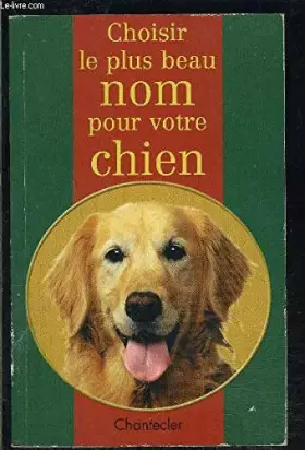 Couverture du produit · Choisir le plus beau nom pour votre chien