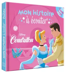 Couverture du produit · CENDRILLON - Mon histoire à écouter - L'histoire du film - Livre CD - Disney Princesses
