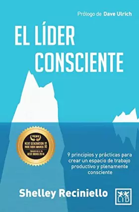 Couverture du produit · El líder consciente: 9 Principios Y Practicas Para Rear Un Espacio De Trabaja Productive Y Plenamente Consciente