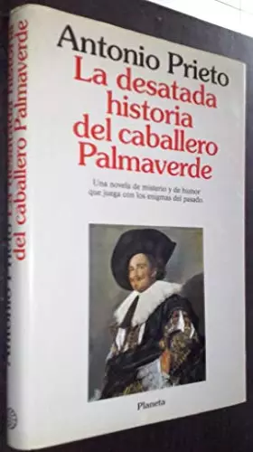 Couverture du produit · Desatada historia del Caballero palmaverde