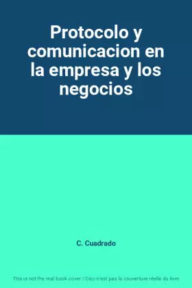 Couverture du produit · Protocolo y comunicacion en la empresa y los negocios
