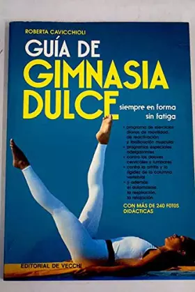 Couverture du produit · Guia de gimnasia dulce (siempre en forma sin fatiga)