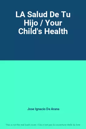 Couverture du produit · LA Salud De Tu Hijo / Your Child's Health