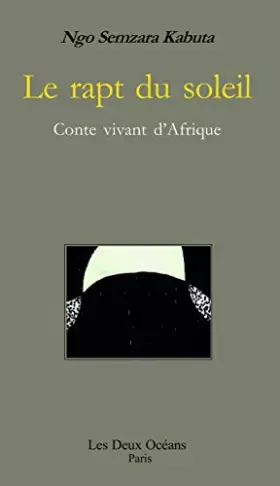 Couverture du produit · Rapt du soleil conte vivant d'afrique