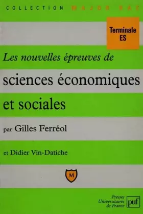 Couverture du produit · Les nouvelles épreuves de sciences économiques et sociales: Méthodes de travail et dissertations corrigées