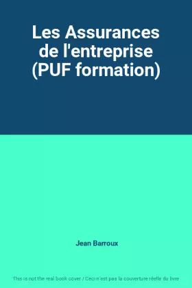 Couverture du produit · Les Assurances de l'entreprise (PUF formation)