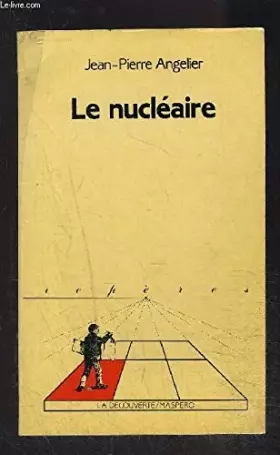 Couverture du produit · Le nucléaire