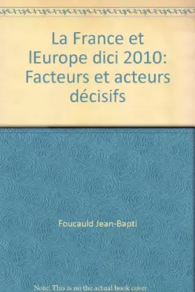 Couverture du produit · La France  et l'Europe d'Ici 2010