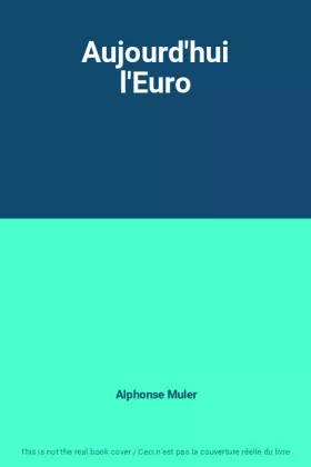 Couverture du produit · Aujourd'hui l'Euro
