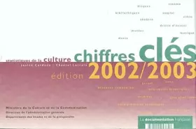 Couverture du produit · Statistiques de la culture : Chiffres-clés 2002-2003, accompagnées du recueil des Mini-chiffres clés 2002-2003