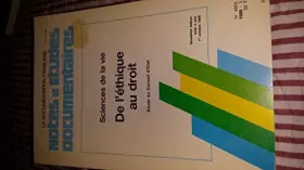 Couverture du produit · Science de la vie l'éthique au droit (4855)