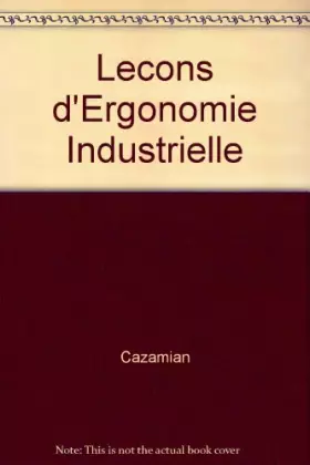 Couverture du produit · Leçons d'ergonomie industrielle