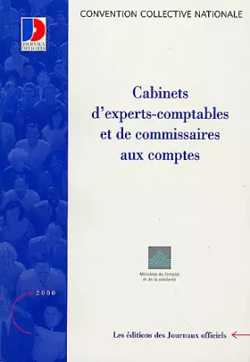 Couverture du produit · Convention collective nationale, Cabinets d'experts-comptables et de commissaires aux comptes : 9 décembre 1974, étendue par ar