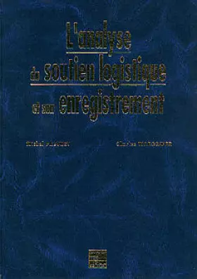 Couverture du produit · L'analyse du soutien logistique et son enregistrement : Analyse fonctionnelle, analyse de la valeur...