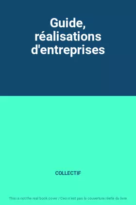 Couverture du produit · Guide, réalisations d'entreprises