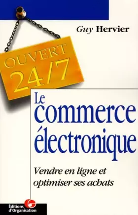 Couverture du produit · Le Commerce électronique : Vendre en ligne et optimiser ses achats