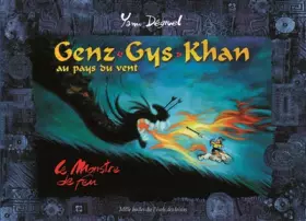 Couverture du produit · Genz Gys Khan au pays du vent - Le Monstre du feu
