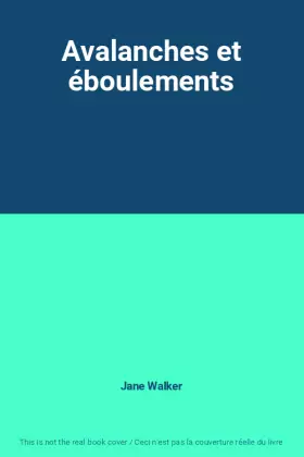 Couverture du produit · Avalanches et éboulements