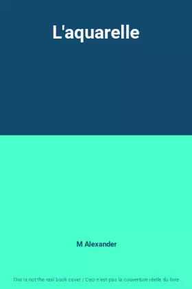 Couverture du produit · L'aquarelle