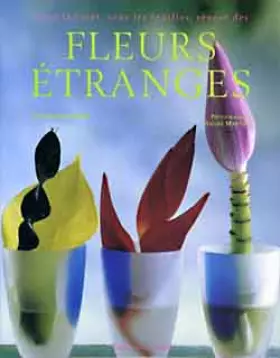 Couverture du produit · Dans la forêt, sous les feuilles, rêvent des fleurs étranges