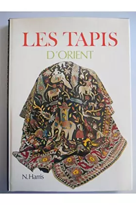 Couverture du produit · Les tapis d'Orient / Harris,N. / Réf32687