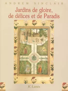 Couverture du produit · Jardins de gloire, de délices et de Paradis.