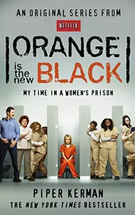 Couverture du produit · Orange Is the New Black: My Time in a Women's Prison