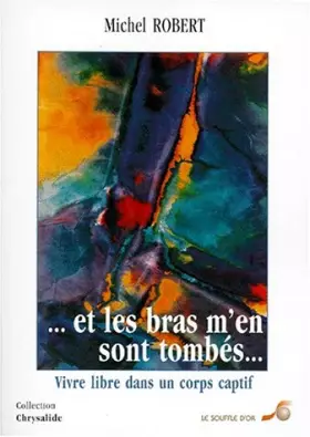 Couverture du produit · Et les bras m'en sont tombés