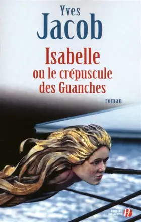Couverture du produit · Isabelle ou le Crépuscule des Guanches