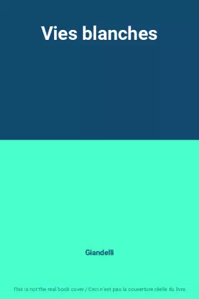 Couverture du produit · Vies blanches