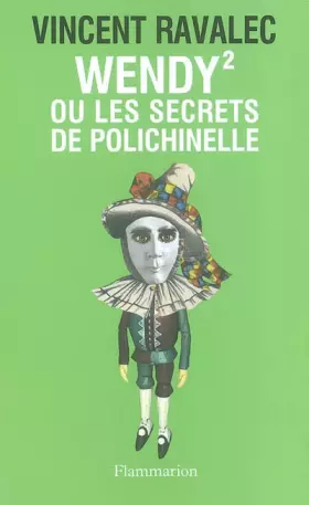 Couverture du produit · Wendy 2 ou les Secrets de Polichinelle
