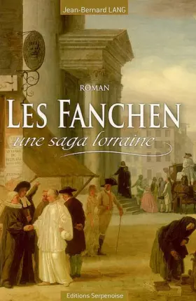 Couverture du produit · Les Fanchen : Une saga lorraine