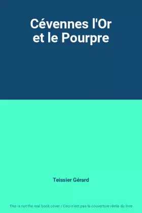 Couverture du produit · Cévennes l'Or et le Pourpre