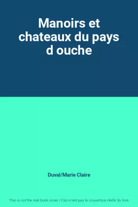 Couverture du produit · Manoirs et chateaux du pays d ouche