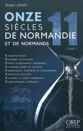 Couverture du produit · Onze siècles de Normandie et de Normands - Le livre du 11e centenaire