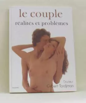 Couverture du produit · Le couple - Réalités et problèmes