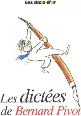Couverture du produit · Les dictées de Bernard Pivot : Les dicos d'or