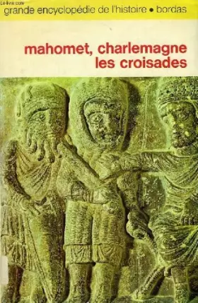 Couverture du produit · Mahomet, charlemagne, les croisades