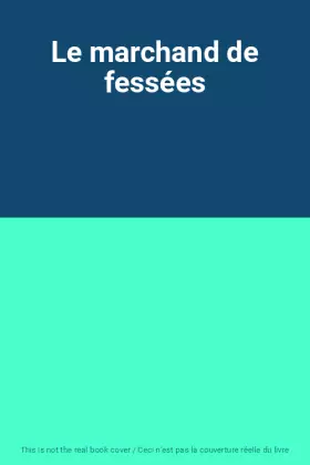 Couverture du produit · Le marchand de fessées