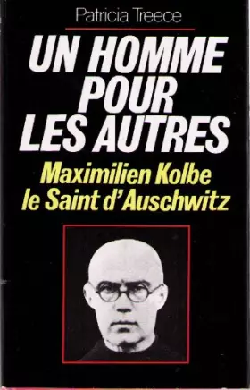 Couverture du produit · Un Homme pour les autres: Maximien Kolbe, le saint d'Auschwitz