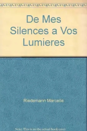 Couverture du produit · De mes silences a vos lumieres