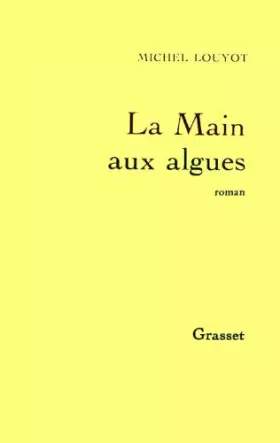 Couverture du produit · La main aux algues: Roman
