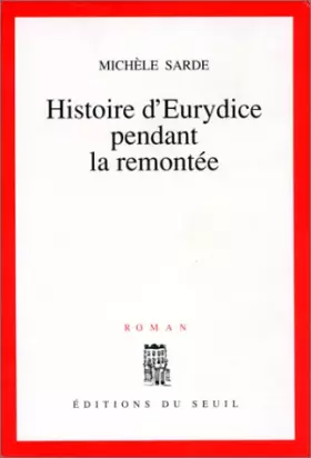 Couverture du produit · Histoire d'Eurydice pendant la remontée