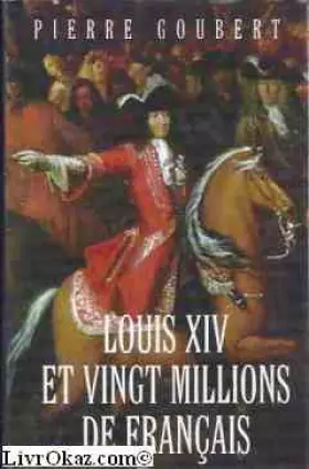 Couverture du produit · Louis XIV et vingt millions de Français