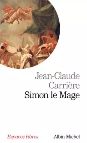 Couverture du produit · Simon le Mage de Jean-Claude Carrière (2008) Poche