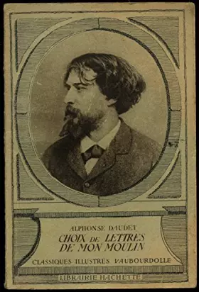 Couverture du produit · Choix de Lettres de mon moulin / 1938 / Daudet, Alphonse / Réf4035