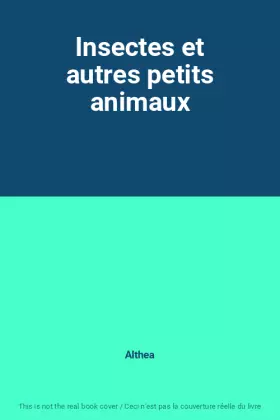 Couverture du produit · Insectes et autres petits animaux